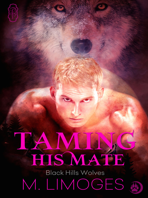 Title details for Taming His Mate by M. Limoges - Available